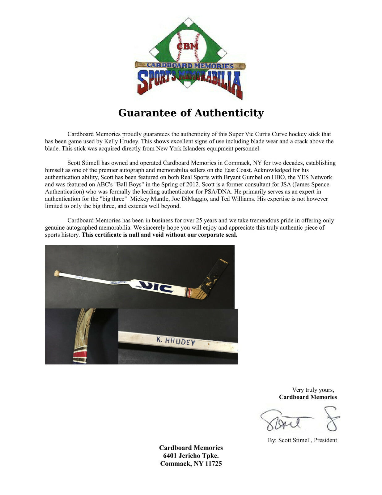 Kelly Hrudey Islanders Goalie game used Super Vic Curtis Curve hockey stick COA