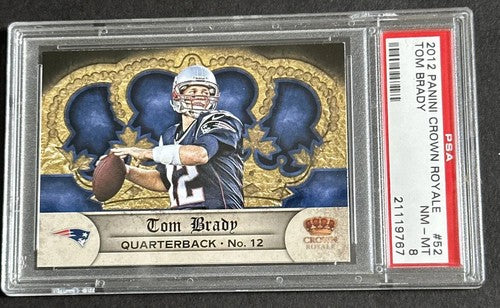 2012 Crown Royale Retail Uncut Crown Tom Brady #52 PSA 8 Mint Patriots