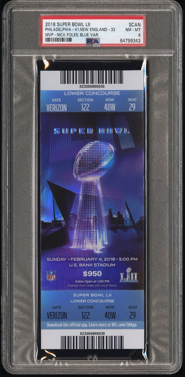 2018 Super Bowl LII Philadelphia Eagles Patriots Ticket PSA 8 Nick Foles MVP