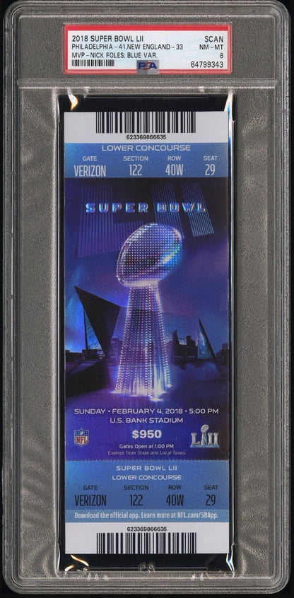 2018 Super Bowl LII Philadelphia Eagles Patriots Ticket PSA 8 Nick Foles MVP