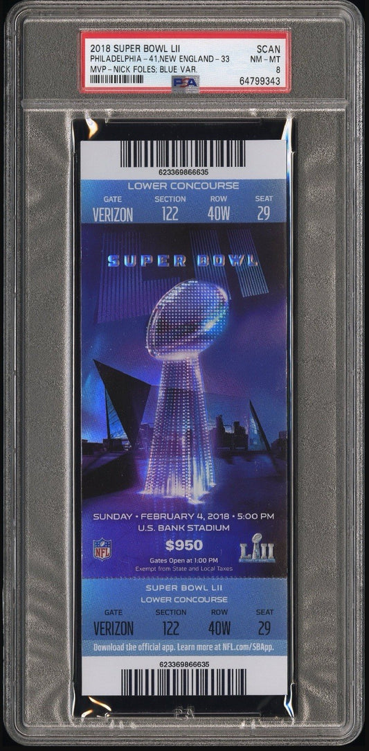 2018 Super Bowl LII Philadelphia Eagles Patriots Ticket PSA 8 Nick Foles MVP