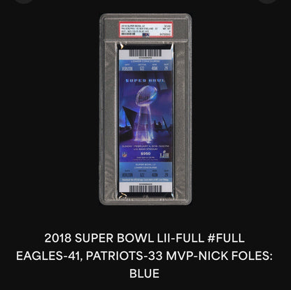 2018 Super Bowl LII Philadelphia Eagles Patriots Ticket PSA 8 Nick Foles MVP