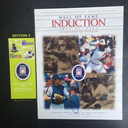 Hall Of Fame Hof 2003 Induction Ticket Program Al Bumbry Auto Gary Carter Murray