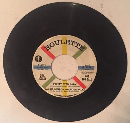 Roulette 45 Laurie London Four Jacks Pretty Eyed Baby Disc Jockey Not For Sale