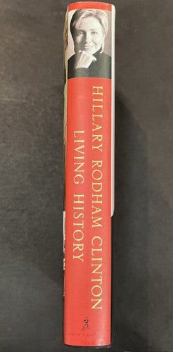 HILLARY RODHAM CLINTON HAND SIGNED LIVING HISTORY BOOK Mint Auto Psa Coa