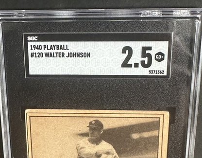 1940 PLAY BALL WALTER JOHNSON # 120 SGC 2.5 GOOD + Looks Nicer SENATORS Hof