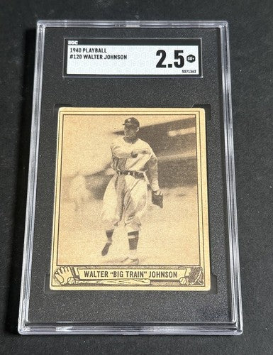 1940 PLAY BALL WALTER JOHNSON # 120 SGC 2.5 GOOD + Looks Nicer SENATORS Hof