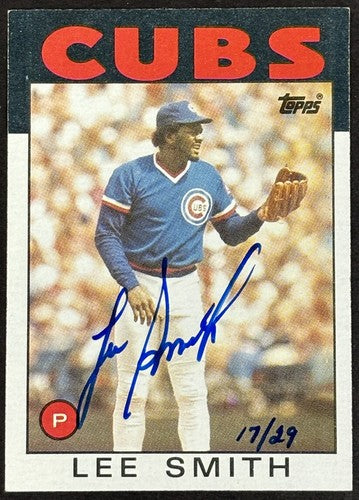 1986 Topps 355 Lee Smith Signed On Card HOF Certified Auto 17/29 NM Chicago Cubs