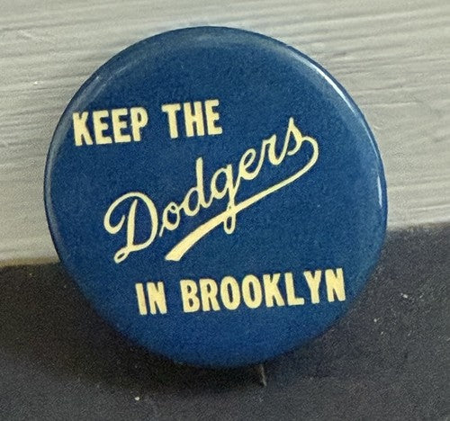 1957 Keep The Dodgers In Brooklyn Dodgers PIN Final Season Ebbets Field 1 3/4 “
