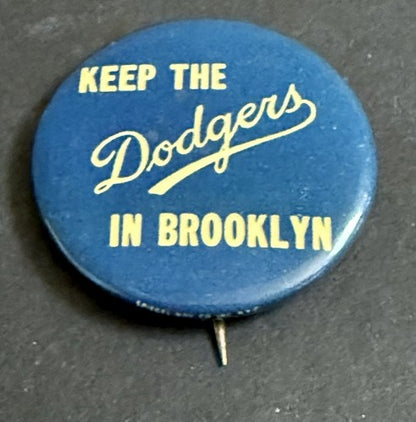 1957 Keep The Dodgers In Brooklyn Dodgers PIN Final Season Ebbets Field 1 3/4 “