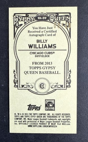 2013 TOPPS GYPSY QUEEN Mini Billy Williams Gem Mint Bold AUTO 9/10 Cubs HOF