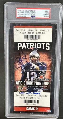Patriots AFC Championship Ticket Deflate Game Tom Brady Reggie Wayne Auto Psa 10
