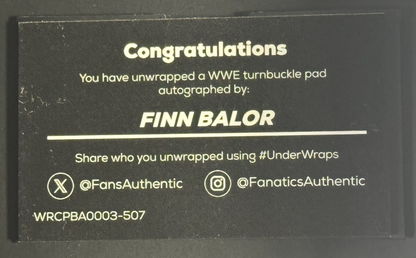 Finn Balor Signed WWE Logo Turnbuckle LE /10 Auto Fanatics WWE Under Wraps COA