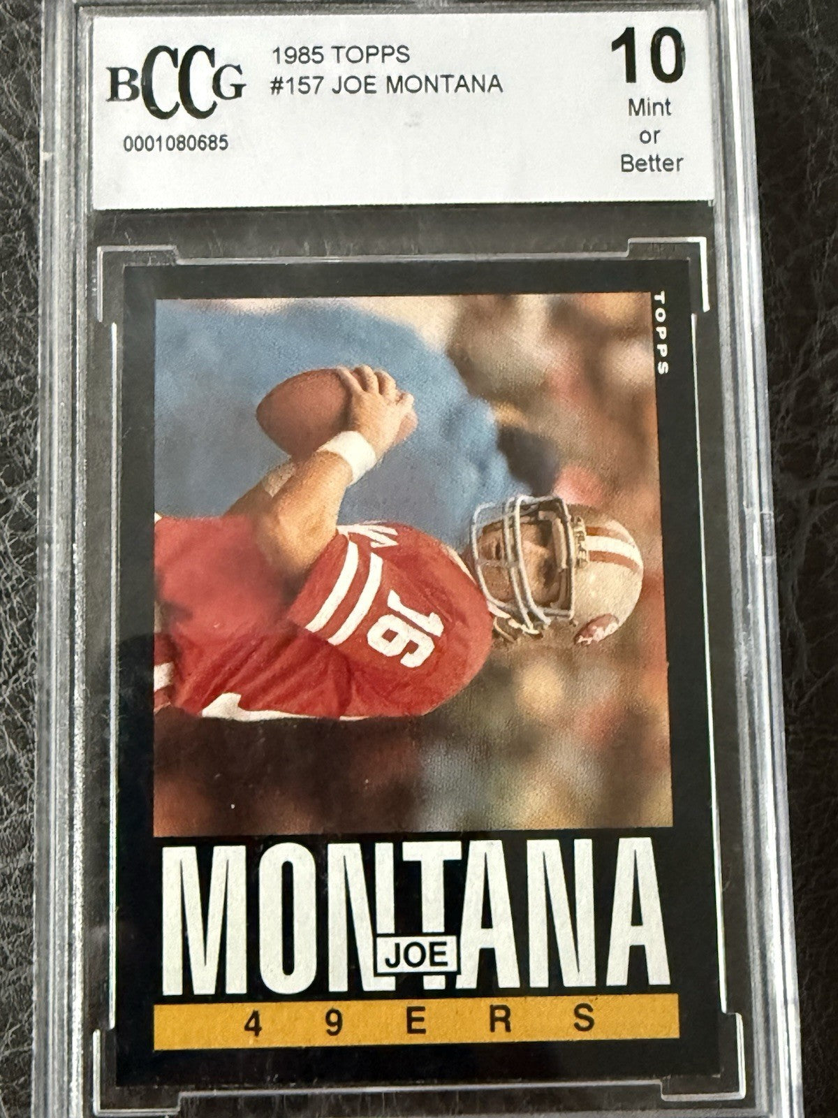 1985 Topps Football Joe Montana #157 BCCG 10 Mint Or Better Beckett HOF Beauty
