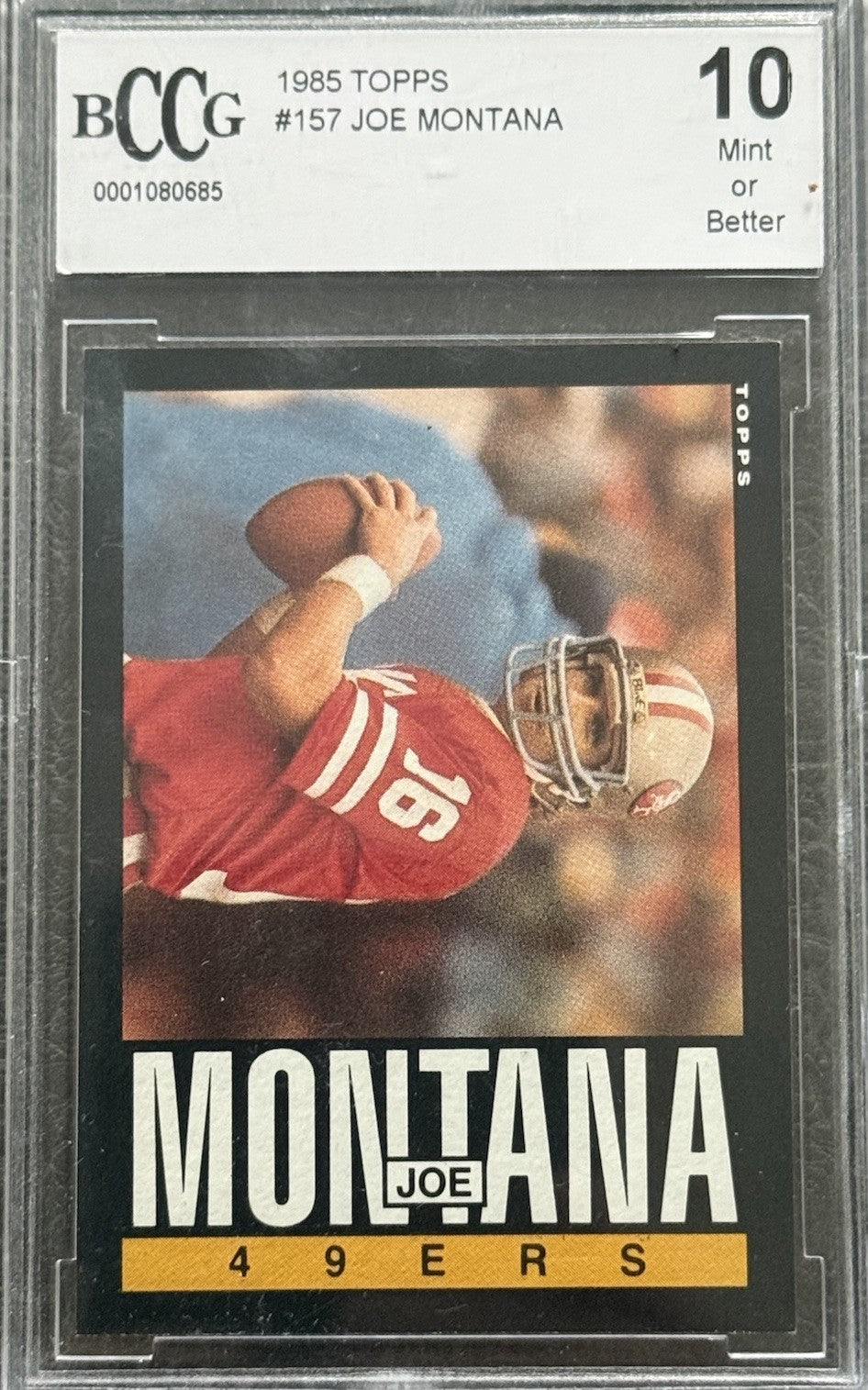 1985 Topps Football Joe Montana #157 BCCG 10 Mint Or Better Beckett HOF Beauty